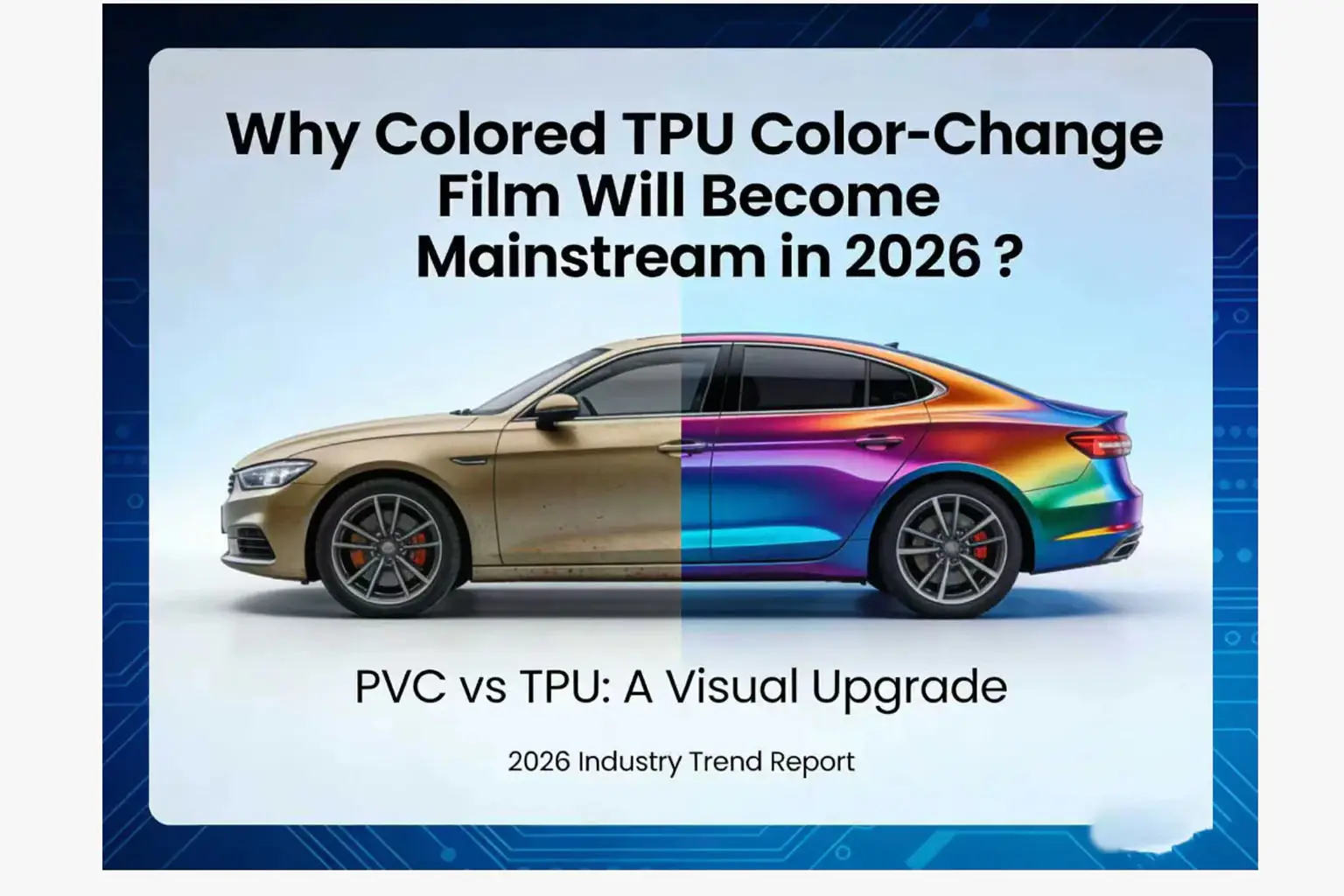 TPU Color PPF Global: كيف يشكل فيلم حماية الطلاء الملون أسواق السيارات حول العالم
